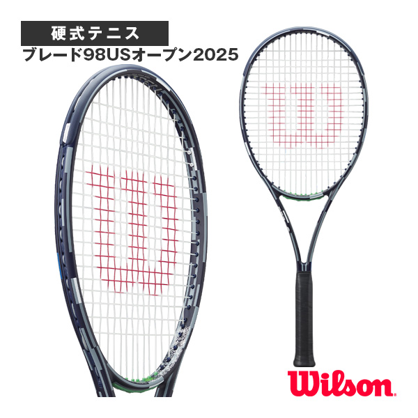 ウィルソン ラケット ]ブレード98USオープン2025 BLADE 98 16×19 V9 US