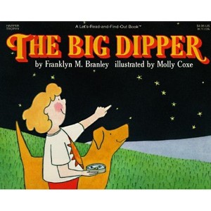 The Big Dipper - (Let's-Read-And-Find-Out Science 1) by Franklyn M
