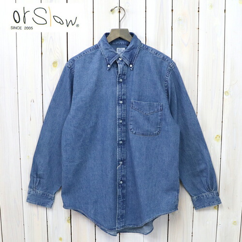 楽天市場】orSlow (オアスロウ)『STANDARD BUTTON DOWN SHIRT』(DENIM