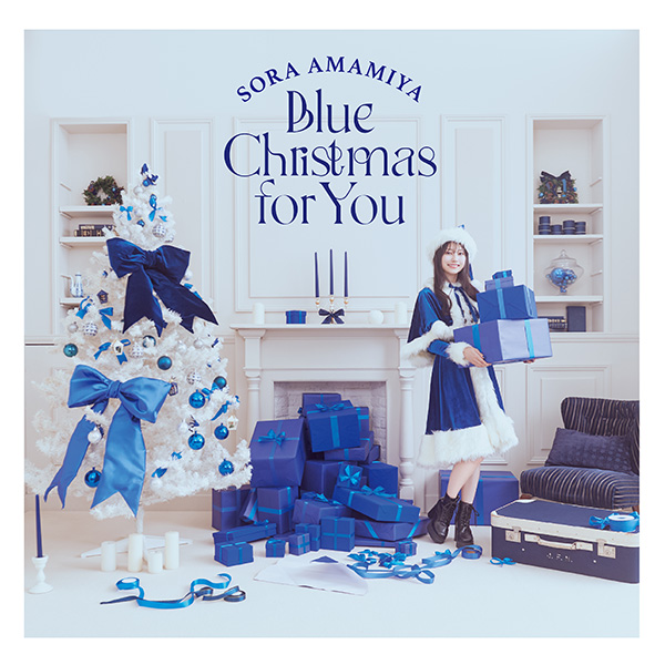 Blue Christmas for You【初回生産限定盤】 | 雨宮天 | ソニー