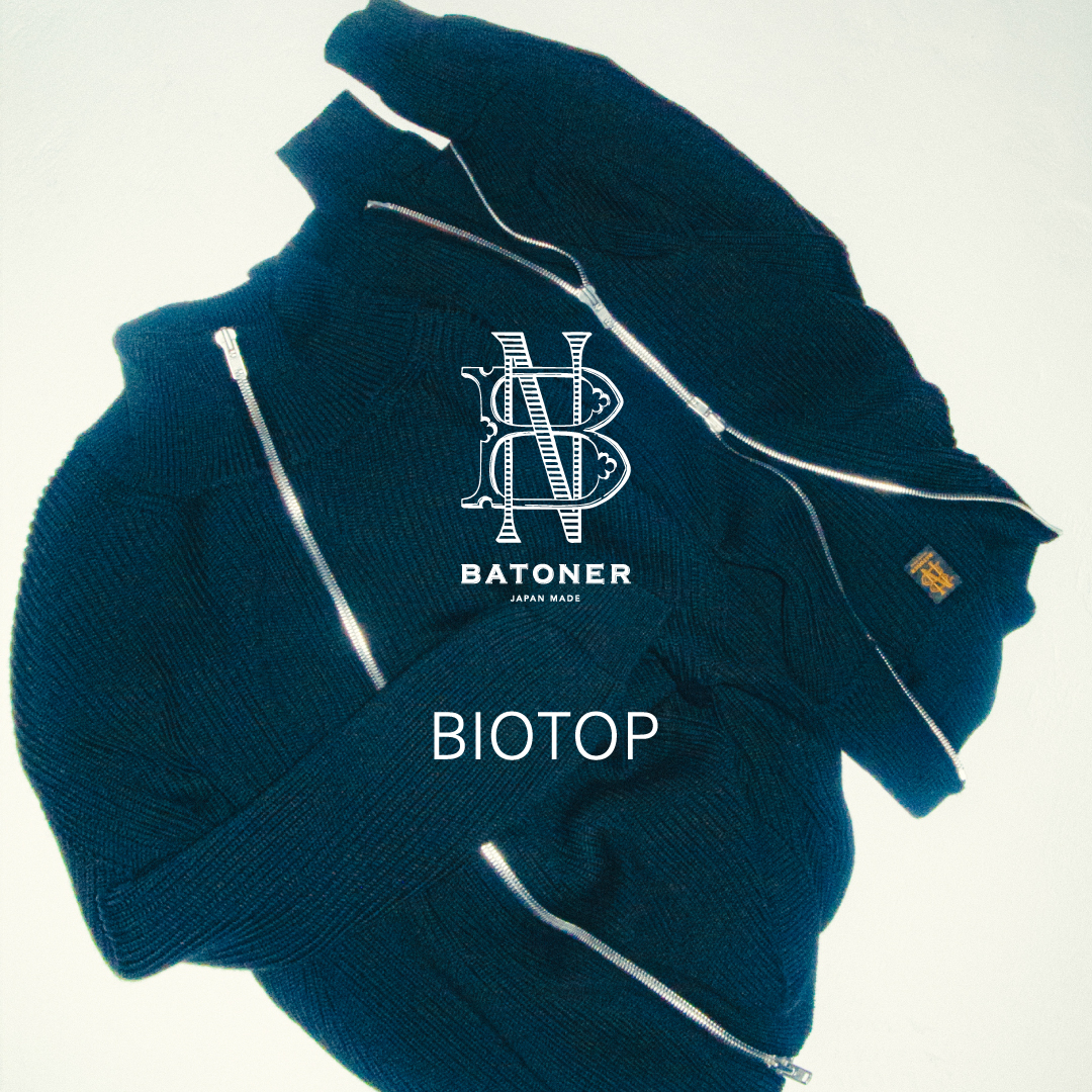 BATONER for BIOTOP 24AW | TOPICS | BIOTOP – ビオトープ –