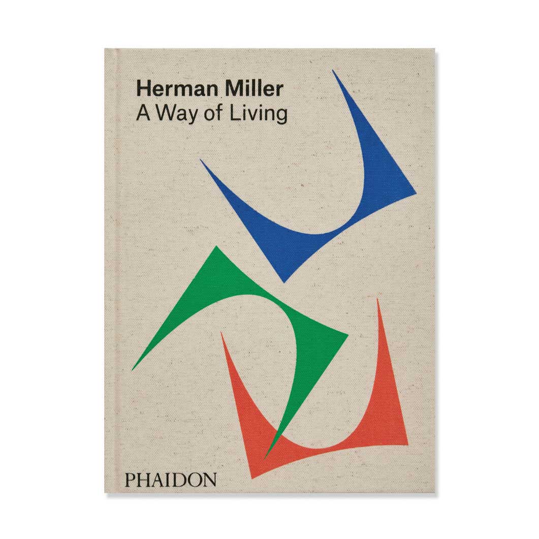 Herman Miller： A Way of Living ハードカバー：ブック