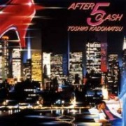 AFTER 5 CLASH | 角松敏生 | ソニーミュージックオフィシャルサイト