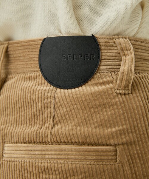 BELPER（ベルパー） パンツ 「BELPER/ベルパー」MISCHIEF CORDUROY