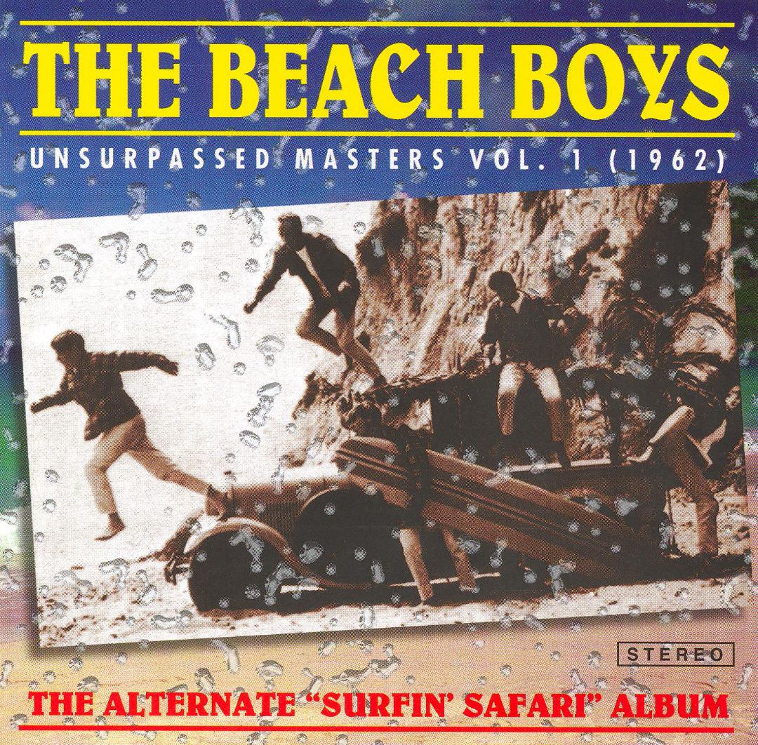 📀 Unsurpassed Masters Vol. 1 (1962) by The Beach Boys
