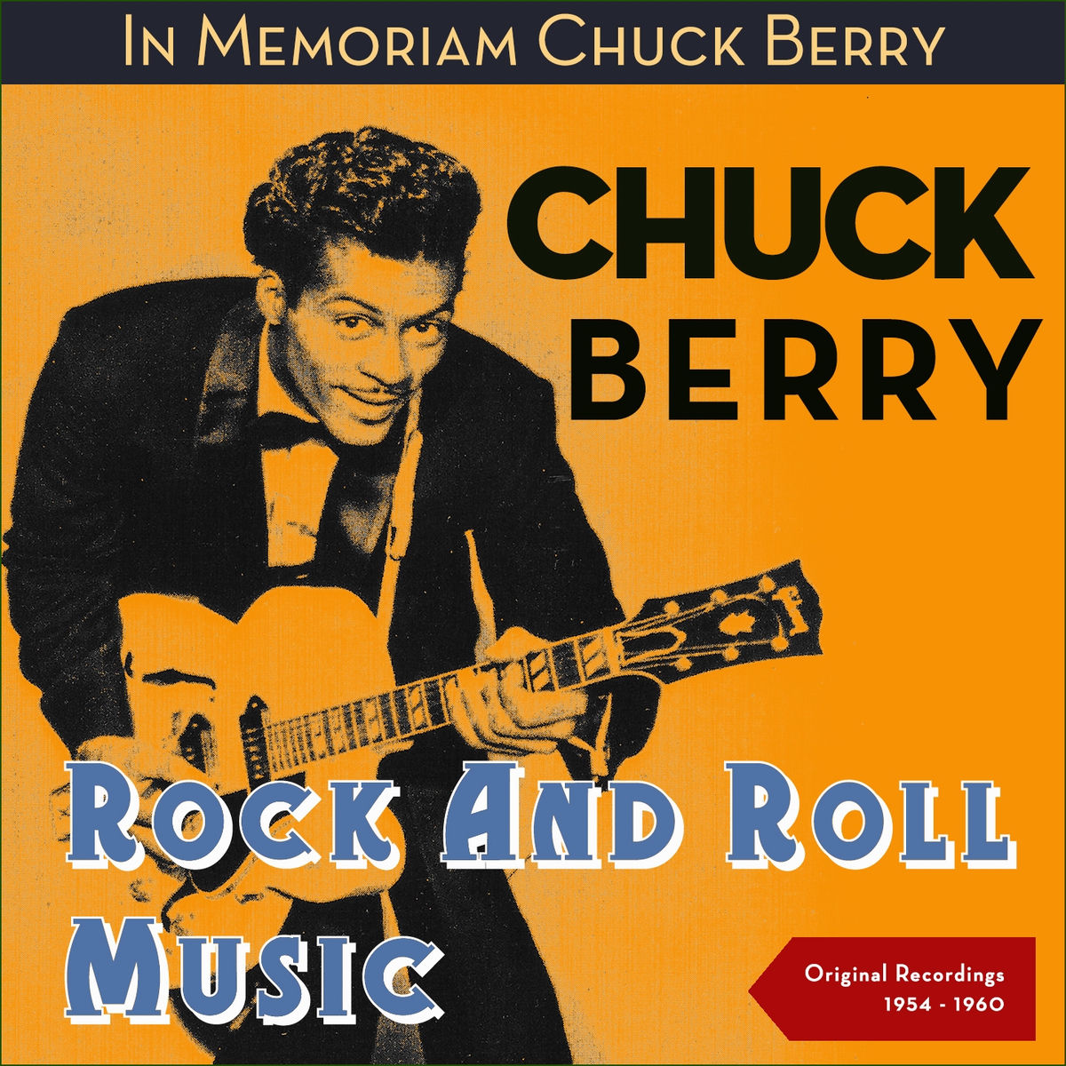 Chuck Berry - Rock And Roll Music (Original Recording 1954 - 1960