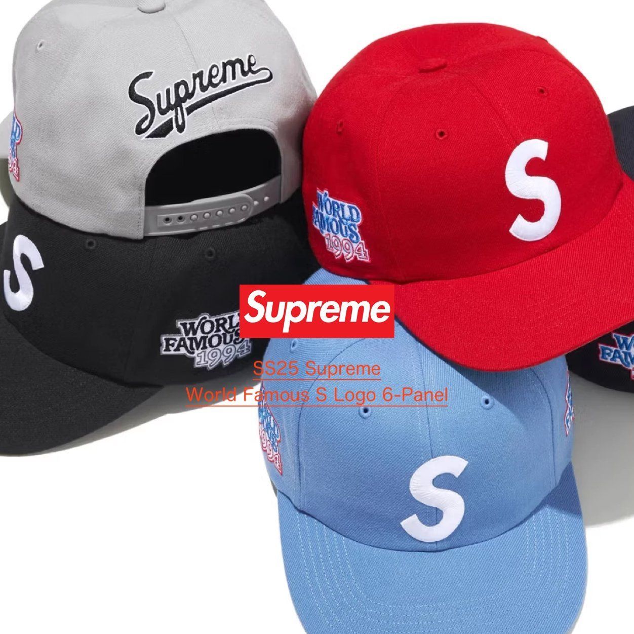 SS25 Supreme World Famous S Logo 6-Panel - 6パネル キャップ