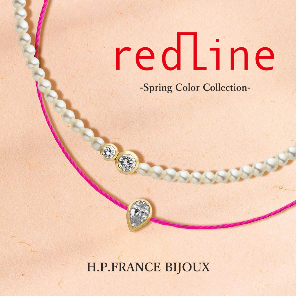 REDLINE｜Spring Collection 2024｜| H.P.FRANCE BIJOUX｜H.P.FRANCE