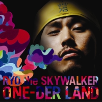 ONE-DER LAND／RYO the SKYWALKER｜音楽ダウンロード・音楽配信サイト