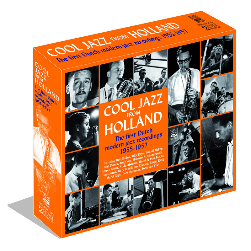 Cool Jazz From Holland - The First Dutch Modern Jazz Recordings