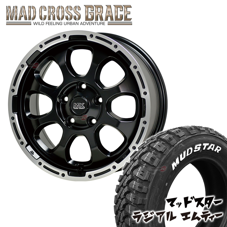 MAD CROSS GRACE 16x7.0J 5/114.3 +38 GB/P MUDSTAR RADIAL M/T 205