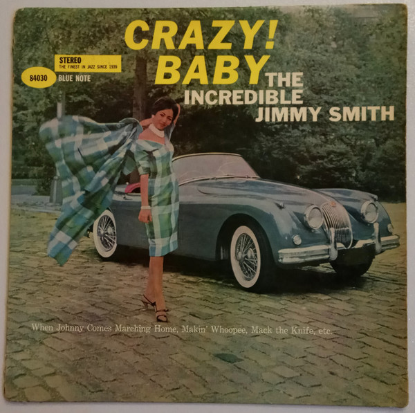 洋楽 Crazy! Baby / The Incredible Jimmy Smith Smith, Jimmy - Crazy
