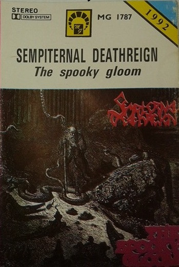 Sempiternal deathreign /The spooky gloom