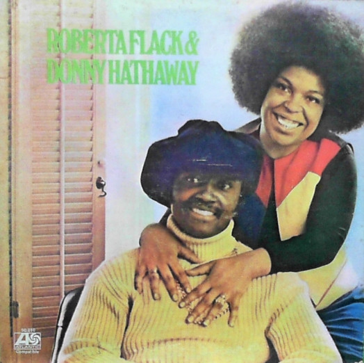 Roberta Flack & Donny Hathaway – Roberta Flack & Donny Hathaway