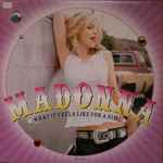 Madonna – What It Feels Like For A Girl | Releases | Discogs