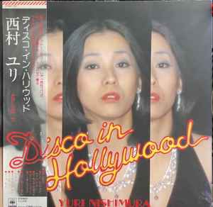 Yuri Nishimura – Disco In Hollywood – Vinyl (LP, Album), 1977