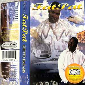 Fat Pat – Ghetto Dreams – Cassette (Album), 1998 [r2332109] | Discogs