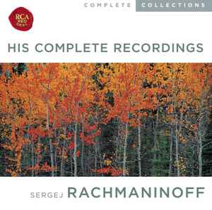 Sergej Rachmaninoff – His Complete Recordings – Box Set 10 x CD