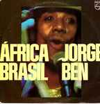 Jorge Ben – África Brasil | Releases | Discogs