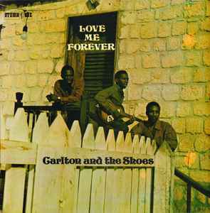 Carlton And The Shoes – Love Me Forever – Vinyl (LP, Reissue