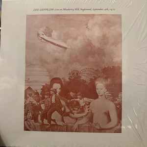 Led Zeppelin – Live On Blueberry Hill, Inglewood, September 4th