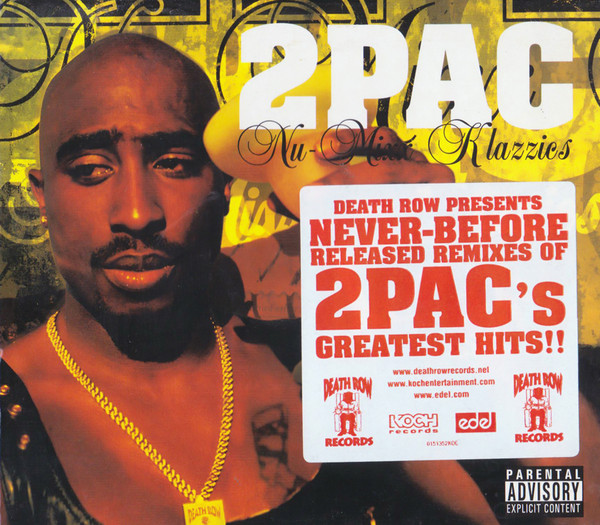 2Pac – Nu-Mixx Klazzics – CD (Compilation), 2003 [r7842954] | Discogs