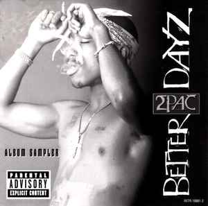 2pac – Better Dayz (Album Sampler) – CD (Promo, Sampler), 2002