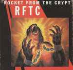 Rocket From The Crypt – RFTC | Releases | Discogs