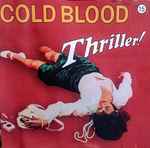 Cold Blood – Thriller! | Releases | Discogs