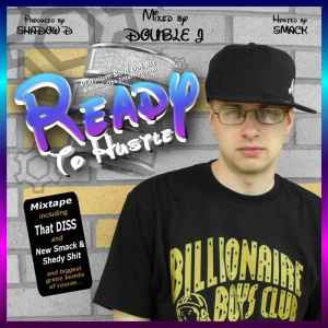 Double J – Ready To Hustle – CDr (Album, Mixed), 2007 [r5771890