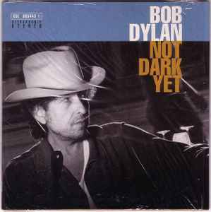 Bob Dylan – Not Dark Yet – CD (Cardsleeve, Single, Stereo), 1998