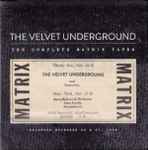 The Velvet Underground – The Complete Matrix Tapes | Releases