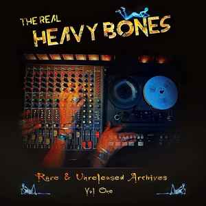 Heavy Bones – Rare & Unreleased Archives Vol. One – CD (), 2024
