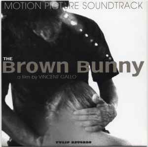The Brown Bunny (Motion Picture Soundtrack) – CD (), 2004