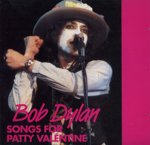 Bob Dylan – Songs For Patty Valentine – CD (Unofficial Release