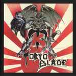 Tokyo Blade – Tokyo Blade | Releases | Discogs