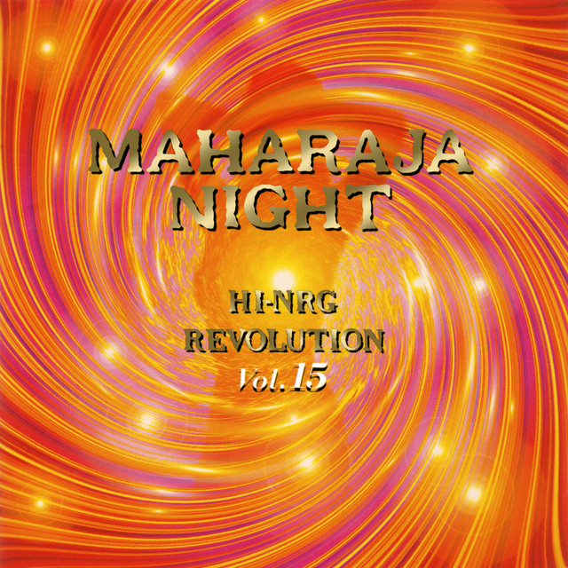 MAHARAJA NIGHT HI-NRG REVOLUTION (VOL.15) - Compilation by Various