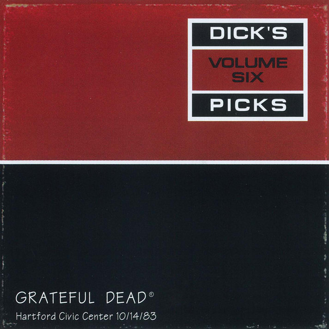 Dick's Picks Vol. 6: Hartford Civic Center, Hartford, CT 10/14/83