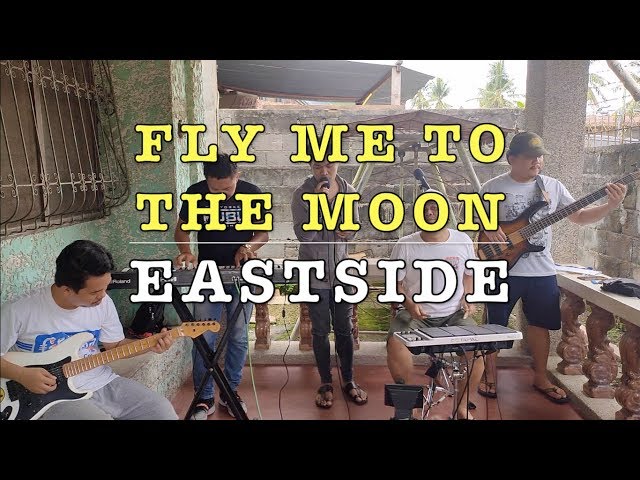 Fly Me To The Moon - Eastside (Frank Sinatra Cover) - YouTube