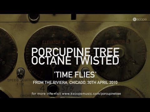 Porcupine Tree - Time Flies (from Octane Twisted 2CD set) - YouTube