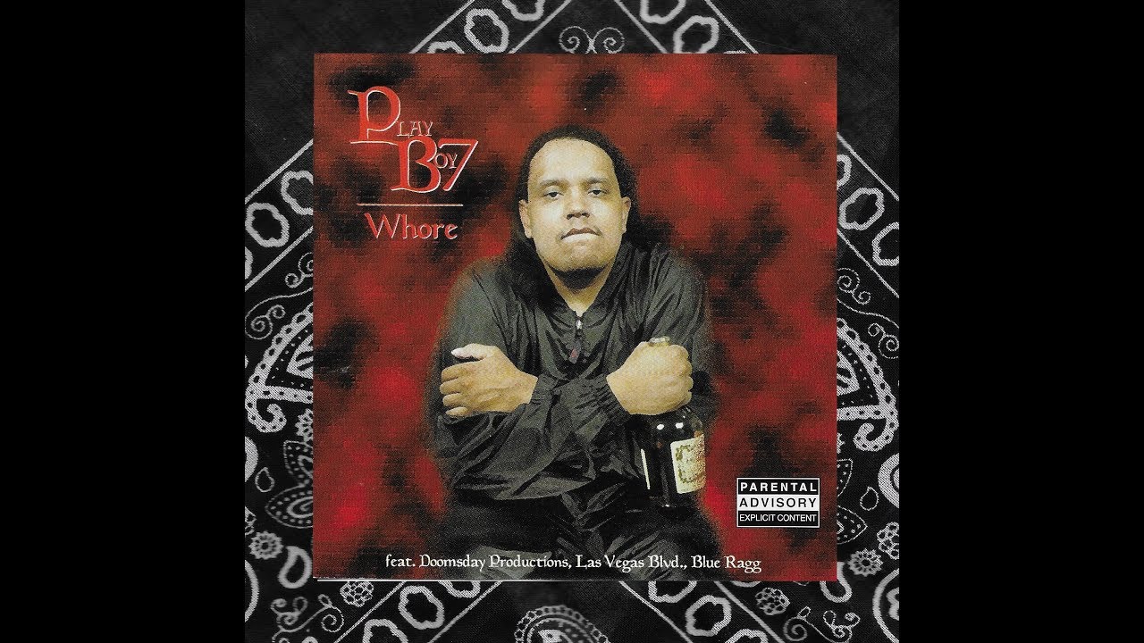 Playboy 7 - Whore (1999) [FULL ALBUM] (FLAC) [GANGSTA RAP / G-FUNK