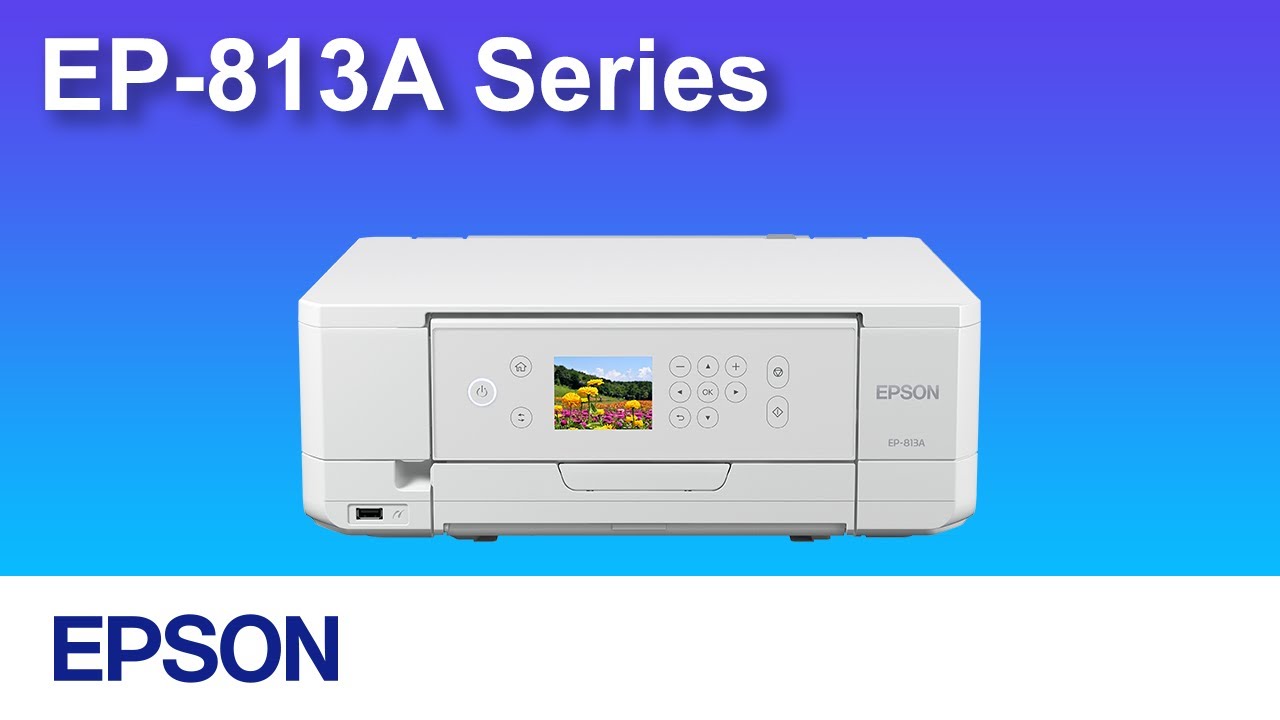エプソン EP-813A Series の使い方 - YouTube