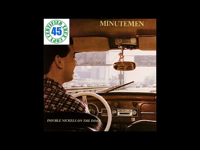 MINUTEMEN - #1 HIT SONG - Double Nickels On The Dime (1984) HiDef