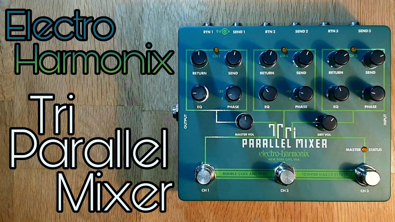 Electro Harmonix Tri Parallel Mixer - YouTube