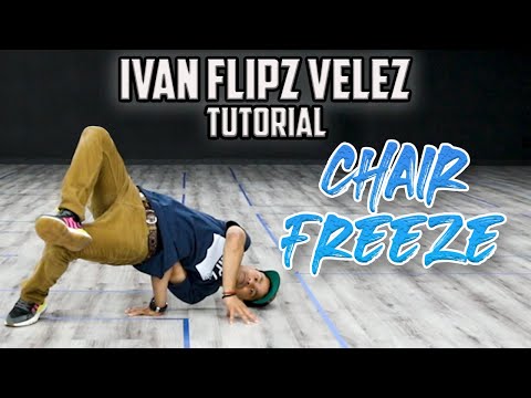 Chair Freeze (Breaking/B-Boy Dance Tutorials) Ivan Flipz Velez