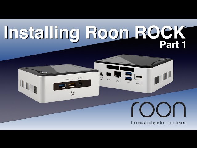Roon ROCK - Roon Core for the Intel NUC - part 1 - YouTube