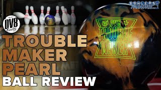 DV8 Trouble Maker Pearl Review (4K) | Bowlers Paradise - YouTube