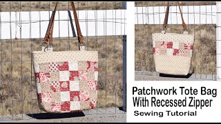 Patchwork Tote Bag with recessed zipper sewing tutorial - YouTube