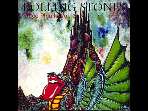 ROLLING STONES / PLACE PIGALLE VOL 3 ( outakes) - YouTube