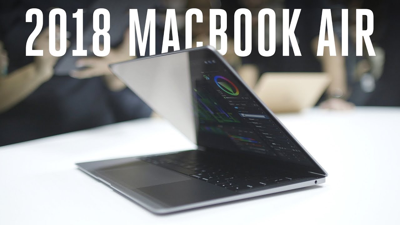MacBook Air 2018: hands-on with Apple's new ultra-thin laptop